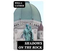 Shadows On The Rock (ebook)