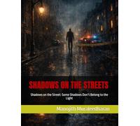 Shadows on the Street: Shadows on the Street: Some Shadows Don’t Belong to the Light