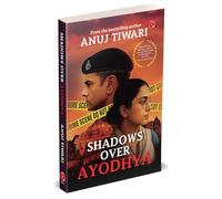 Shadows Over Ayodhya: A Gripping Story of Faith, Fear, and the Cost of Silence | An Unputdownable Indian Thriller: A Gripping Story of Faith, Fear, ... Indian Thriller (Author Signed Copies)
