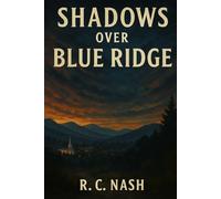 Shadows Over Blue Ridge (Shadows - Ethan Carter Saga)