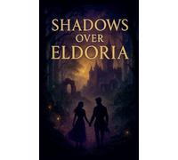 Shadows Over Eldoria