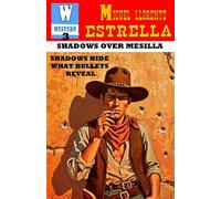 SHADOWS OVER MESILLA: Where Secrets Burn and Shadows Speak (Trail of the West)