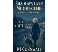 Shadows Over Middleclere: 1 (Middleclere Mysteries)