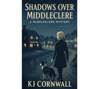 Shadows Over Middleclere: A Middleclere Mystery
