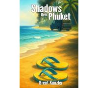 Shadows Over Phuket