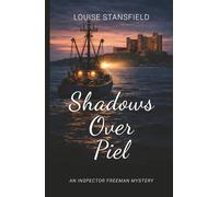 Shadows Over Piel: An Inspector Freeman Mystery