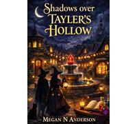 Shadows Over Tayler's Hollow (Tayler's Hollow Mysteries)