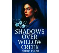 Shadows over Willow Creek: 1 (Daughters of the Unbroken Line)