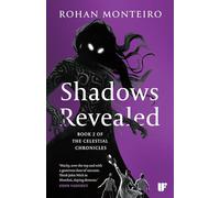 Shadows Revealed: Book Two of Celestial Chronicles