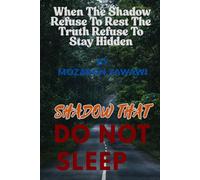 Shadows That Do Not Sleep