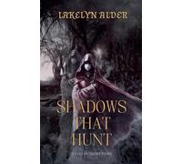 Shadows That Hunt