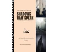 SHADOWS THAT SPEAK: A Powerful Collection of Poems and Short Stories on Love, Loss, and the Human Spirit.
