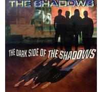 Shadows, the - The Dark Side of the...