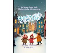 ShadowVale Snow Day: A Cozy Seasonal Short Story (ShadowVale: Adventures)