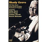 Shady Grove: Old Time Music from North Carolina, Kentucky and Virginia by Vestapol