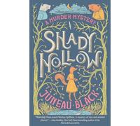 Shady Hollow: A Murder Mystery: 1 (A Shady Hollow Mystery)