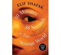 Shafak 10 Minutes 38 Seconds in This Strange Wor (Tapa blanda) (Importación USA)