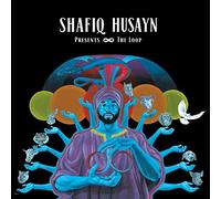 Shafiq Husayn - The Loop [Vinilo]