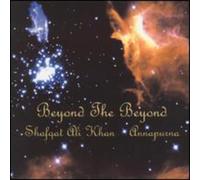 Shafqat Ali Khan - Beyond the Beyond