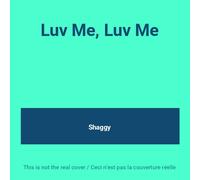 Shaggy - Luv Me