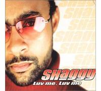 Shaggy - Luv Me, Luv Me