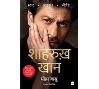 SHAH RUKH KHAN: Legend, Icon, Star