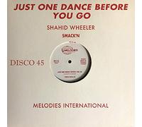 SHAHID WHEELER - JUST ONE DANCE BEFORE YOU GO [Vinilo]