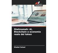 Shahnameh: AI, Blockchain e economia reale dei token