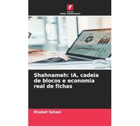 Shahnameh: IA, cadeia de blocos e economia real de fichas