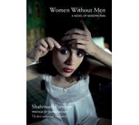 Shahrnush Parsipur Women Without Men (Tapa blanda) (Importación USA)