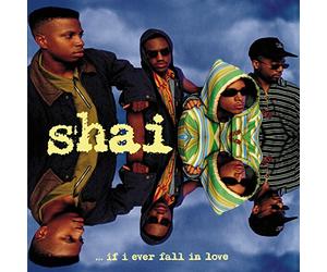 Shai - If I Ever Fall in Love