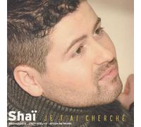 Shaï - Je T'ai Cherche