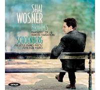 Shai Wosner - Brahms / Schönberg: Fantasien Op.116 / Händel-Variationen / u.a.