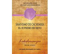 Shaivismo De Cachemira: El Supremo Secreto