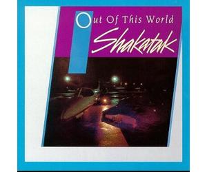 Shakatak - Out Of This World