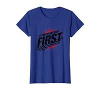 Shake and Bake First Last Racing Fan - Cita Motivacional Camiseta, Mujer, Azul Real, XS