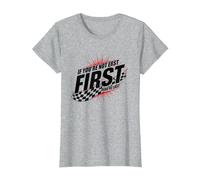 Shake and Bake First Last Racing Fan - Cita Motivacional Camiseta, Mujer, Gris Jaspeado, L