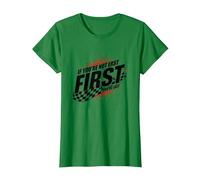 Shake and Bake First Last Racing Fan - Cita Motivacional Camiseta, Mujer, Verde Kelly, M