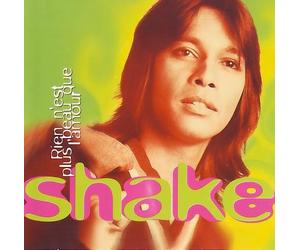 Shake - Best of Rien n'est plus beau que l'amour
