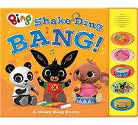 Shake Ding Bang! Sound Book: An Interactive Musical Adventure Full of Noisy Joy and Learning for Toddlers (Bing)