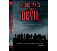 Shake Hands with the Devil: The Journey of Romeo Dallaire (Documentary)