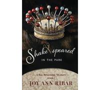 Shake-speared In the Park: A Bay Browning Mystery - Book Two: II