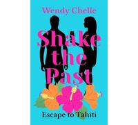 Shake the Past (Escape to Tahiti)