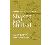 Shaken and Shifted: Manifest like there is no life B