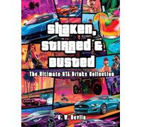 Shaken, Stirred & Busted: The Ultimate GTA Drinks Collection