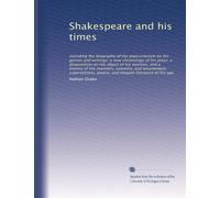 Shakespeare and his times: including the biogr...: Volume 1
