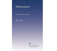 Shakespeare: Der dichter und sein werk: Volume 1