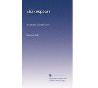 Shakespeare: der dichter und sein werk.: Volume 2