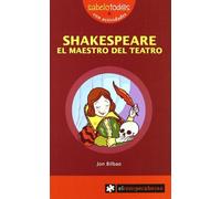 SHAKESPEARE el maestro del teatro: 28 (Sabelotod@s)