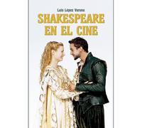 Shakespeare en el cine [Tapa blanda] López Varona, Luis